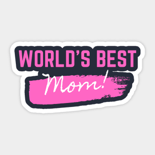 World's Best MOM Design for your lovelly Mom on Mother's Day Sticker